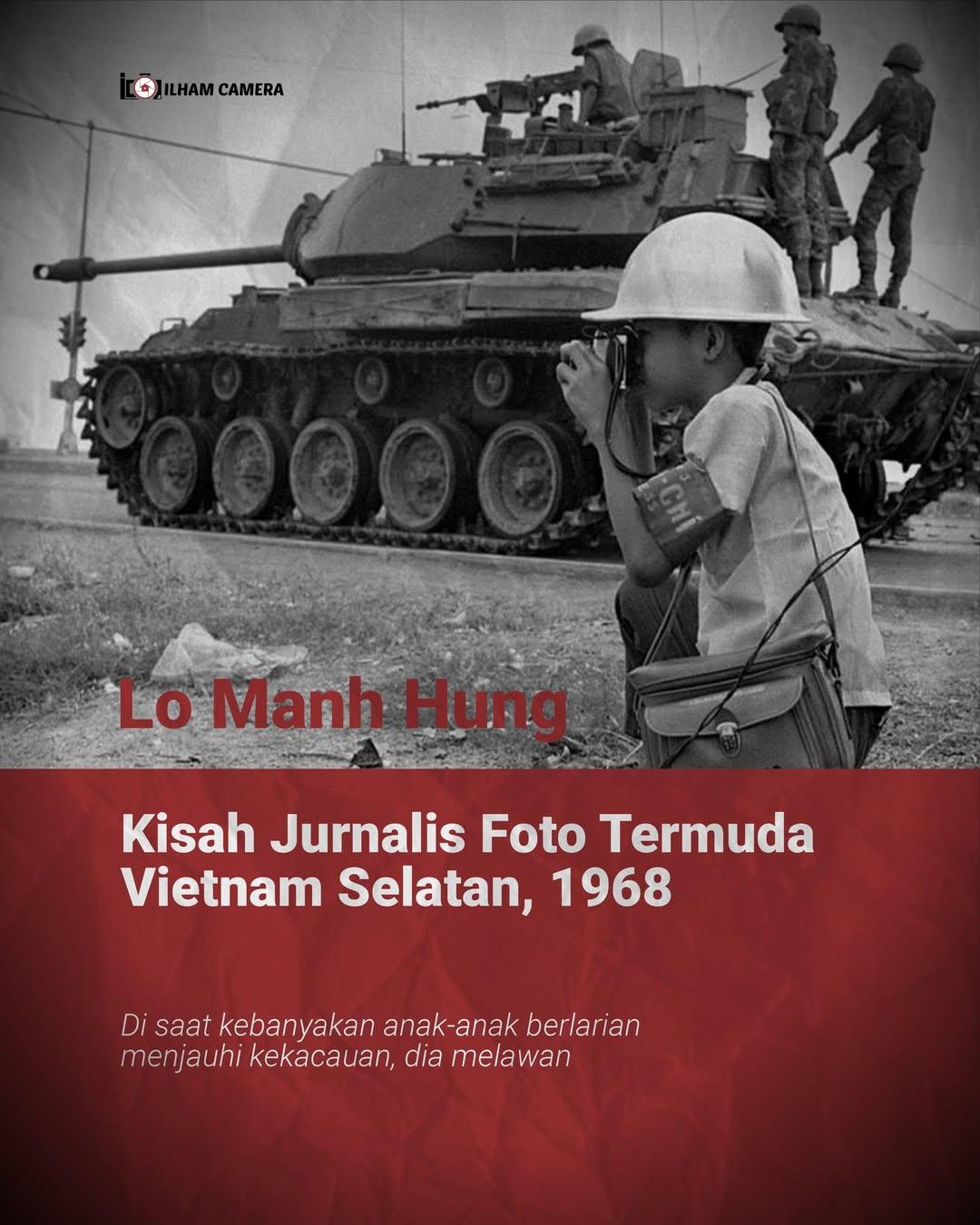 Lo Manh Hung: Fotografer Termuda Saigon di Tengah Gejolak Perang Vietnam